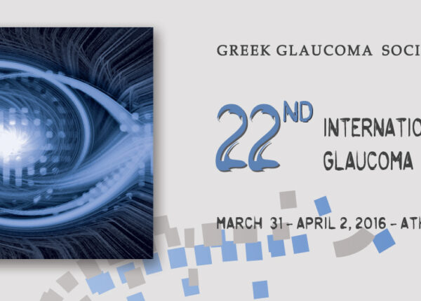 22ο ΔΙΕΘΝΕΣ ΣΥΝΕΔΡΙΟ ΓΛΑΥΚΩΜΑΤΟΣ