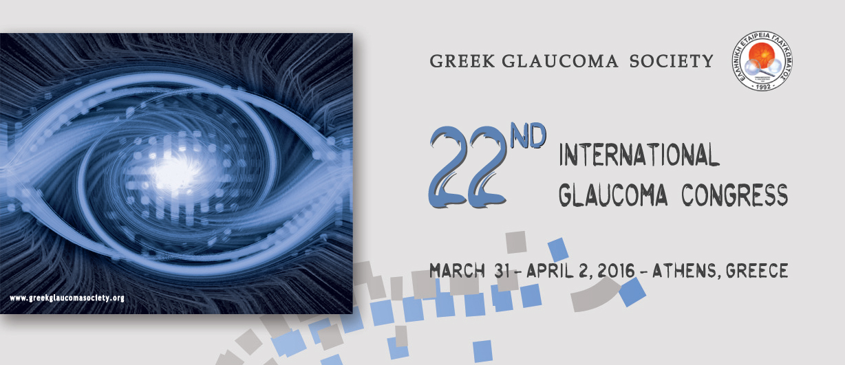 22ο ΔΙΕΘΝΕΣ ΣΥΝΕΔΡΙΟ ΓΛΑΥΚΩΜΑΤΟΣ